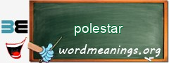 WordMeaning blackboard for polestar